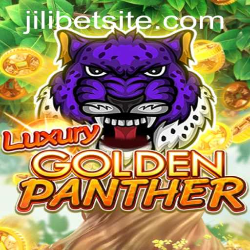 Experience the Thrill of LUXURYGOLDENPANTHER: A JILIBET Innovation
