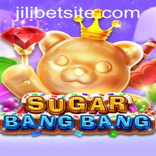 Exploring the Exciting World of SUGARBANGBANG: A Dive into JILIBET's Latest Sensation