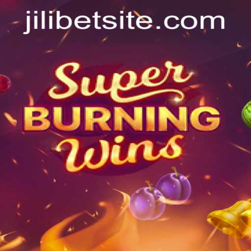 Discovering SuperBurningWins: A Look into the Thrilling Game with JILIBET